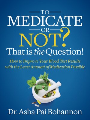cover image of To Medicate or Not? That is the Question!